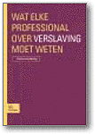 Wat elke professional over verslaving moet weten